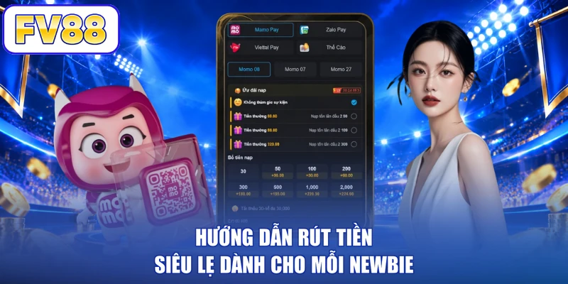 Hướng dẫn rút tiền siêu lẹ dành cho mỗi newbie